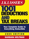 J.K. Lasser's<small>TM</small> 1001 Deductions and Tax Breaks